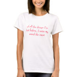 of all the things I've lost before, I miss my m... Shirts