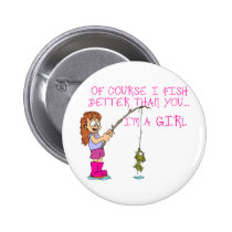 Of Course I Fish Better Than You... buttons