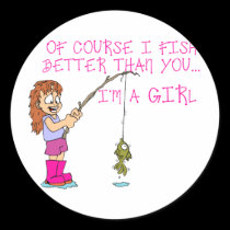 Of Course I Fish Better Than You... stickers