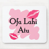 Ofa Lahi Atu - Tongan I love you Mouse Pad