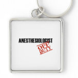 OFF DUTY ANESTHESIOLOGIST LIGHT KEYCHAIN