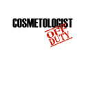 Off Duty Cosmetologist t-shirts