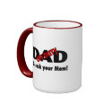 Off Duty Dad Go Ask Your Mom mugs