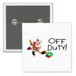 Off Duty Hockey Santa Pin