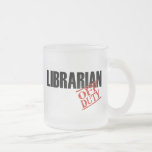 OFF DUTY LIBRARIAN COFFEE MUGS