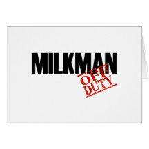 OFF DUTY MILKMAN LIGHT GREETING CARDS