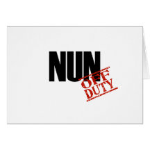 OFF DUTY NUN LIGHT GREETING CARD