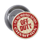 Off Duty Pi Memorisation Pin