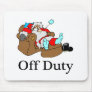 Off Duty (Sleeping Santa) Mouse Pad