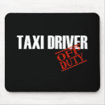 OFF DUTY TAXI DRIVER DARK mousepads