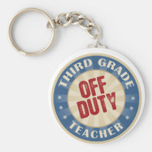 Off Duty Third Grade Teacher Key Chain