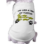Off Like a Herd of Turtles pet clothing