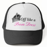 Off like a Prom Dress hats