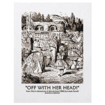 Off With Her Head Wonderland Alice Queen Quote Full Color Flyer