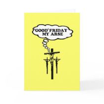 Offensive Good Friday Cards