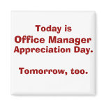 Office Manager Appreciation Day magnets