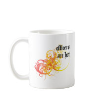 Officers Are Hot Mugs