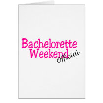 Official Bachelorette Weekend Greeting Cards