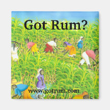 Official "Got Rum" Sugarcane Field Magnet