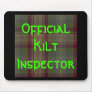 "Official Kilt Inspector" Mousepad