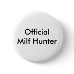 Official Milf Hunter buttons