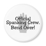Official Spanking Crew Bend Over magnets