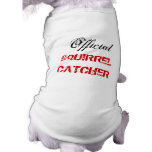 Official Squirrel Catcher Doggie Tee