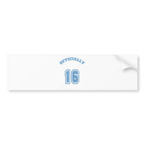 Officially 16 bumper stickers