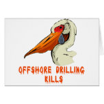 Offshore Drilling Kills Wildlife Tshirts cards