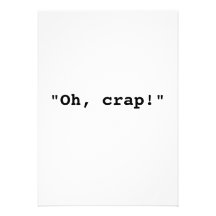 "Oh, crap!" invite