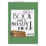 Oh for a book and a shady nook greeting card