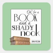 Oh for a book and a shady nook stickers