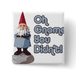 Oh Gnome You Didn't! buttons