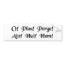 Oh! More! Go on! Yes! Ooh! Ummm! Bumper Sticker