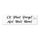 Oh! More! Go on! Yes! Ooh! Ummm! bumper stickers