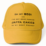 OH MY GOD! ... I'VE GOT SOME FUCKING JAFFA CAKES hats