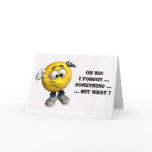 Oh no!I forgot ...something Card