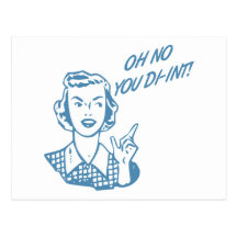 OH NO YOU DI-INT! Retro Housewife Blue Postcard