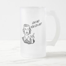 OH NO YOU DI-INT! Retro Housewife Mugs
