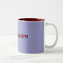 Oh Really?! Coffee Mugs