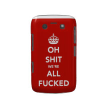 Oh S*** We're All F'ed Blackberry Bold Case