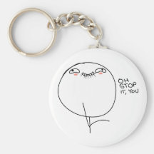 Oh Stop It, You - Keychain