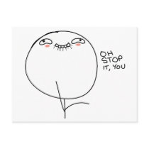 Oh Stop It, You - Postcard
