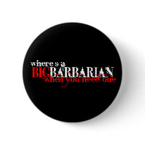 Oh those Barbarians Buttons