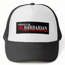 Oh those Barbarians Trucker Hats