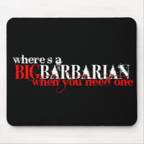 Oh those Barbarians Mousepads
