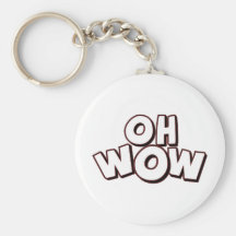 Oh Wow Key Chain