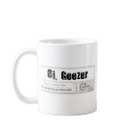 Oi Geezer Coffee Mugs