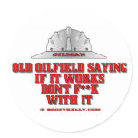 Oil Field Saying, Oil Field Sticker