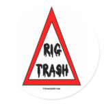Oil Field Sticker, Danger Rig Trash